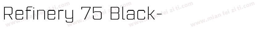 Refinery 75 Black字体转换